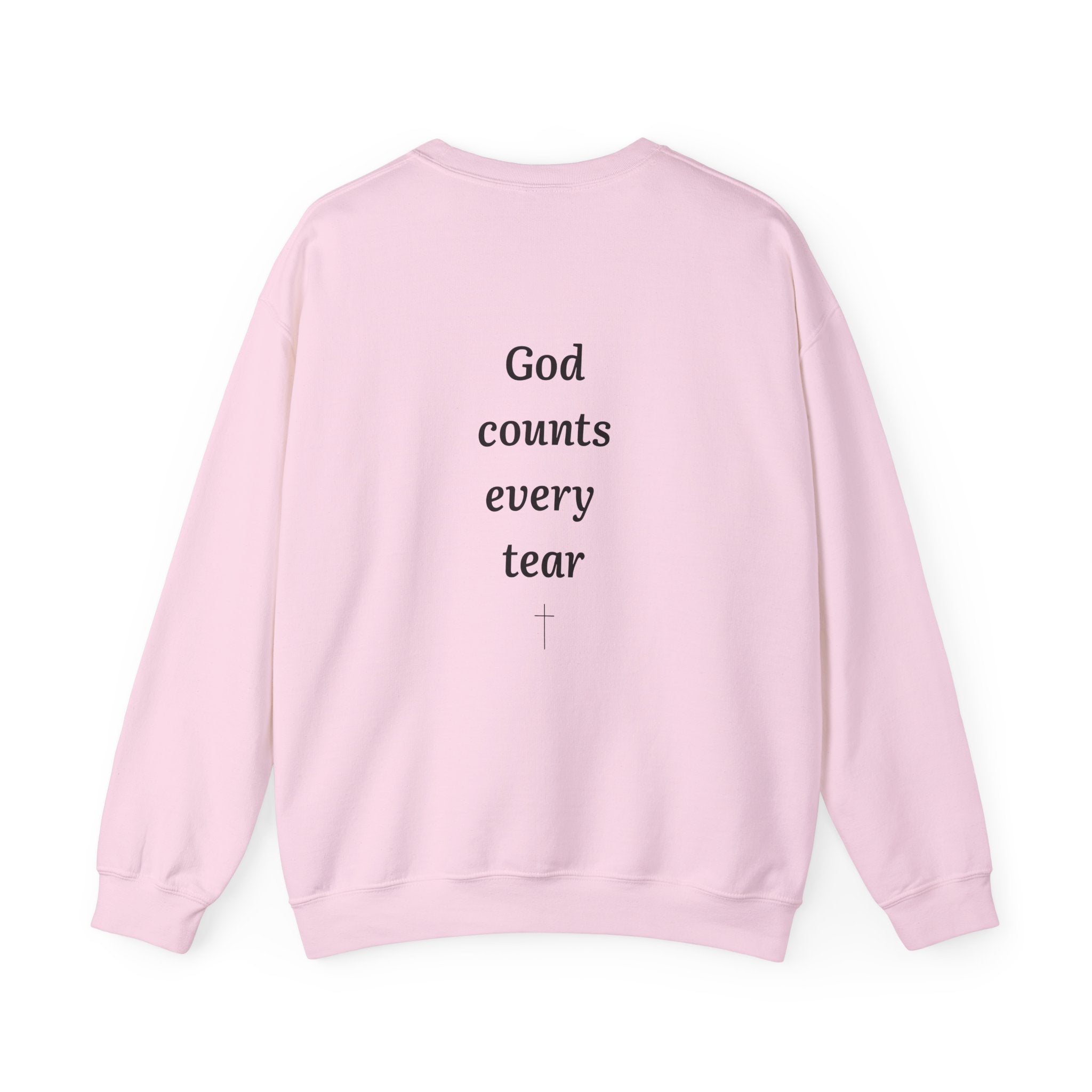 Crewneck Sweatshirt — "God Counts Every Tear" Minimal Cross Spiritual Pullover