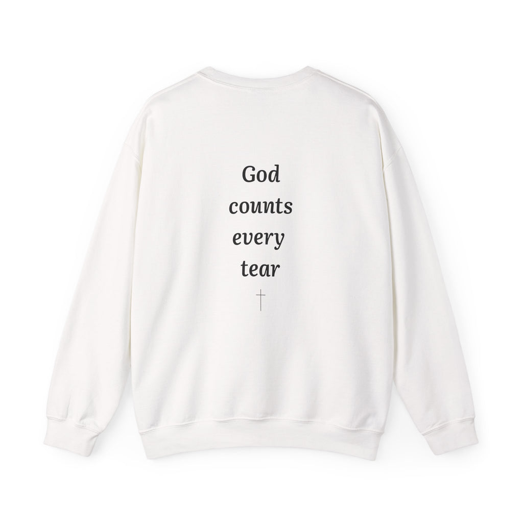 Crewneck Sweatshirt — "God Counts Every Tear" Minimal Cross Spiritual Pullover